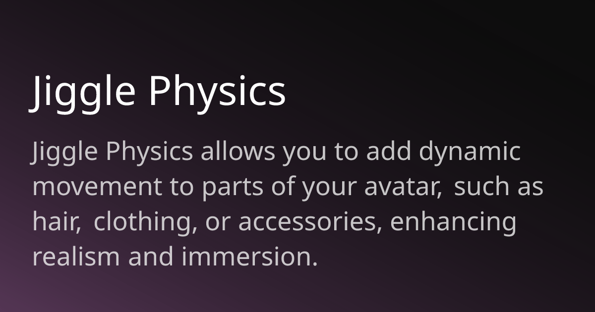 Jiggle Physics | BasisVR Docs
