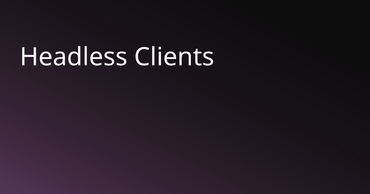 Headless Clients | BasisVR Docs